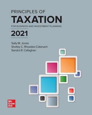 Principles Of Taxation For Business And Investment Planning