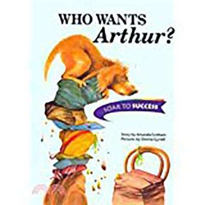Book cover of Who Wants Arthur? [Grade 4]