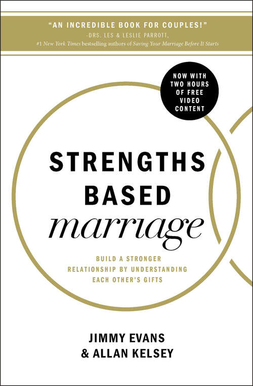 Book cover of Strengths Based Marriage: Build a Stronger Relationship by Understanding Each Other's Gifts