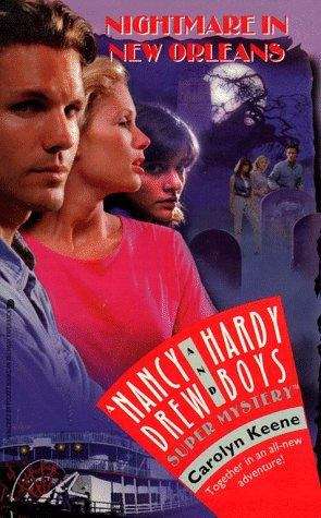 Book cover of Nightmare in New Orleans (Nancy Drew & Hardy Boys SuperMystery #30)