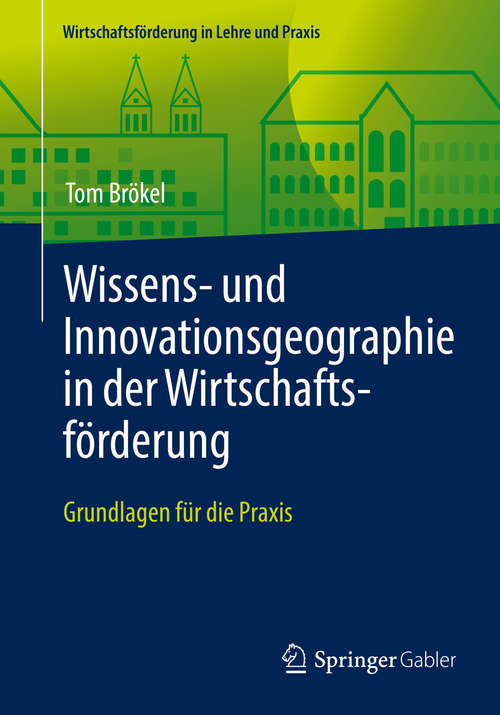 Book cover of Wissens- und Innovationsgeographie in der Wirtschaftsförderung