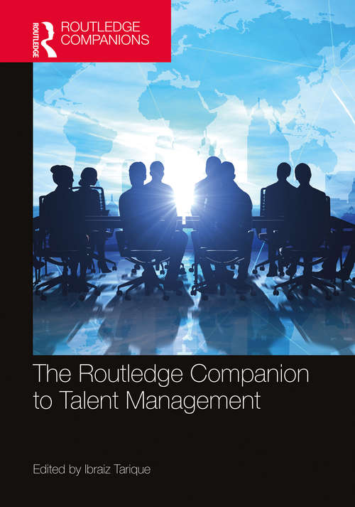 Book cover of The Routledge Companion to Talent Management (Routledge Companions in Business and Management)