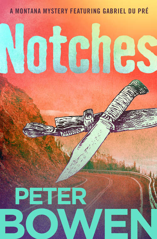 Book cover of Notches: A Montana Mystery Featuring Gabriel Du Pre (The Montana Mysteries Featuring Gabriel Du Pré #4)