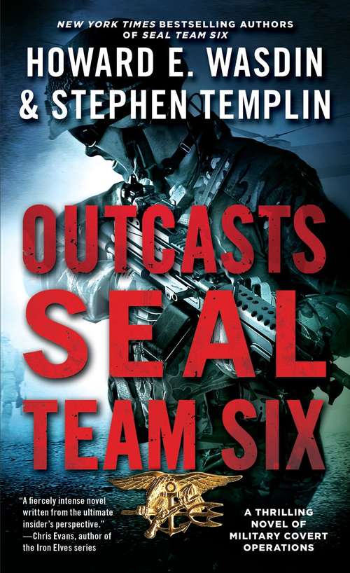 Book cover of Outcasts: A SEAL Team Six Novel