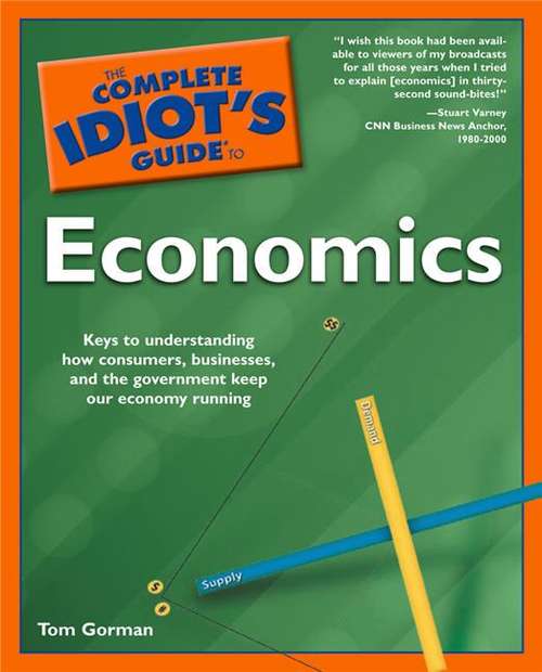 Book cover of The Complete Idiot's Guide® to Economics