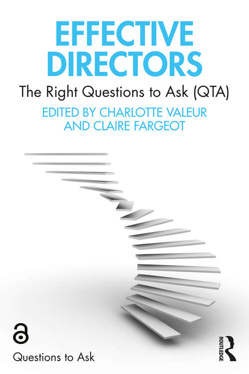 Book cover of Effective Directors: The Right Questions to Ask (QTA) (Questions to Ask (QTA))