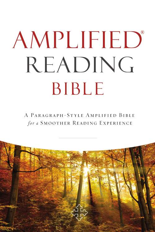 Book cover of Amplified Reading Bible, eBook: A Paragraph-Style Amplified Bible for a Smoother Reading Experience