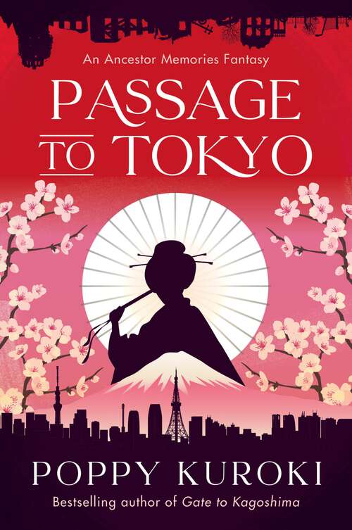 Book cover of Passage to Tokyo: A Novel (Ancestor Memories #2)
