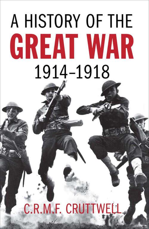 Book cover of A History of the Great War, 1914–1918: 1914-1918