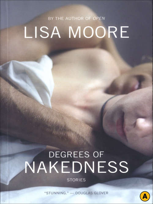 Degrees of Nakedness: Open And Degrees Of Nakedness (A\list Ser.)