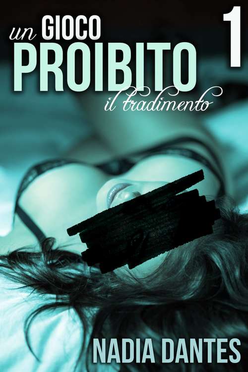 Book cover of Il Tradimento - Un Gioco Proibito #1