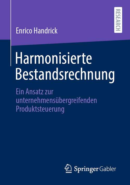 Book cover of Harmonisierte Bestandsrechnung: Ein Ansatz zur unternehmensübergreifenden Produktsteuerung (1. Aufl. 2021)