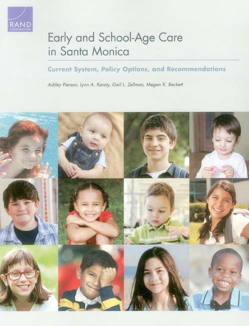 Early and School-Age Care in Santa Monica: Current System, Policy Options, and Recommendations