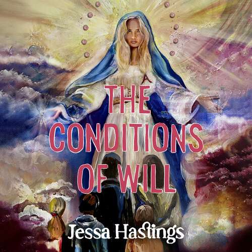 Book cover of The Conditions of Will: The new novel from the author of MAGNOLIA PARKS, available now!