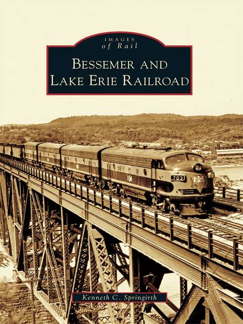 Book cover of Bessemer and Lake Erie Railroad