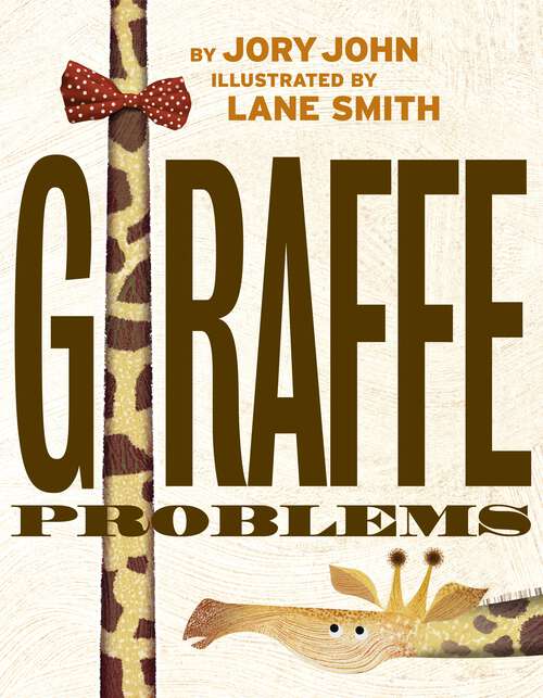 Book cover of Giraffe Problems (Animal Problems Ser.)