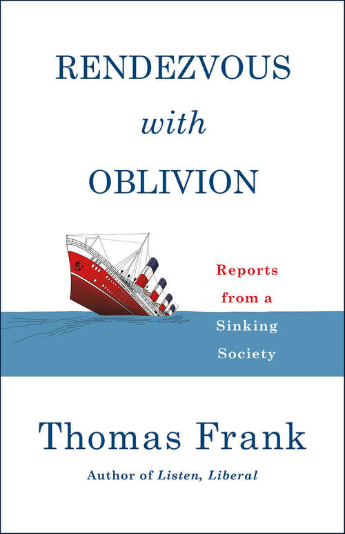 Book cover of Rendezvous with Oblivion: Reports from a Sinking Society