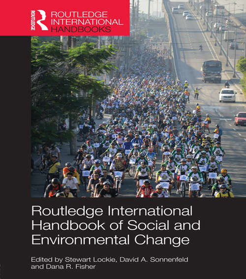 Routledge International Handbook of Social and Environmental Change (Routledge International Handbooks)