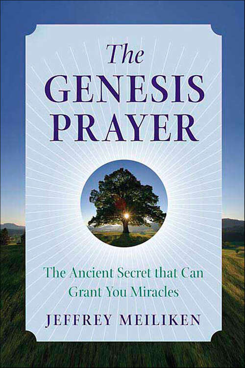 Book cover of The Genesis Prayer: The Ancient Secret that Can Grant You Miracles