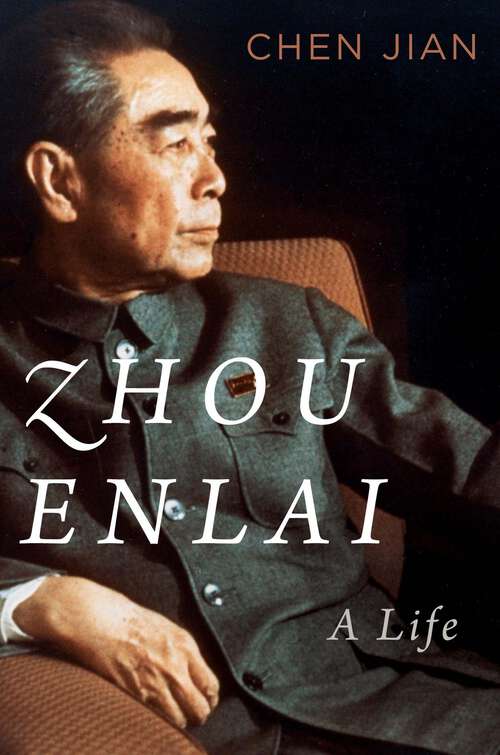 Book cover of Zhou Enlai: A Life