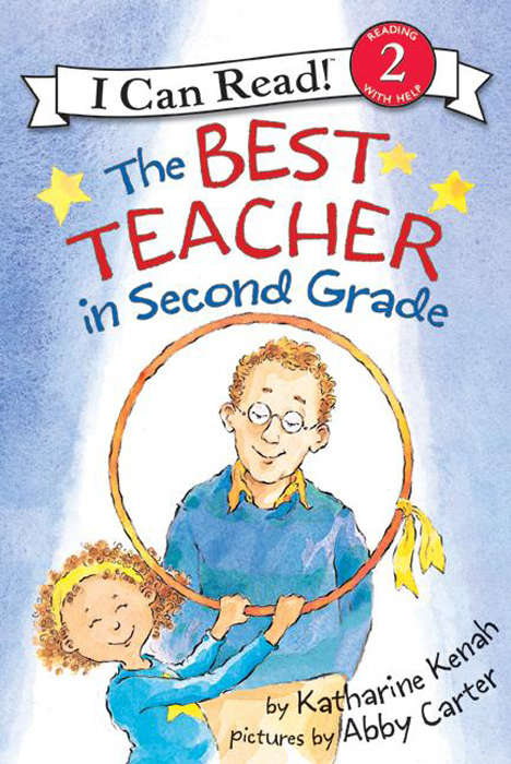 Book cover of The Best Teacher in Second Grade (I Can Read Level 2)