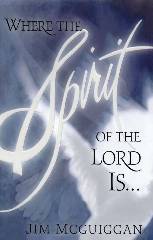 Book cover of Where the Spirit of the Lord Is . . .