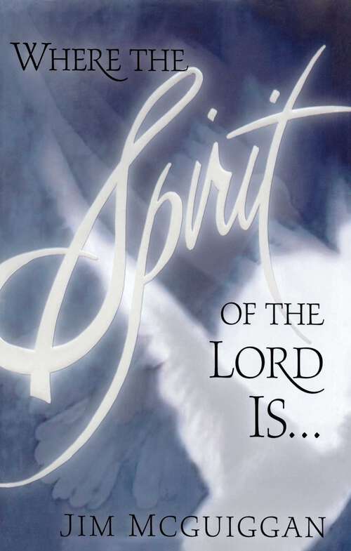 Book cover of Where the Spirit of the Lord Is
