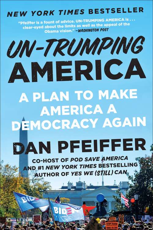 Book cover of Un-Trumping America: A Plan to Make America a Democracy Again