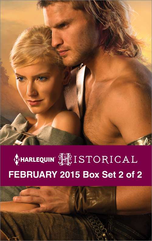 Harlequin Historical February 2015 - Box Set 2 of 2