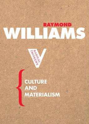 Book cover of Culture And Materialism (Radical Thinkers)