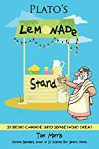 Plato's Lemonade Stand: Stirring Change into Something Great