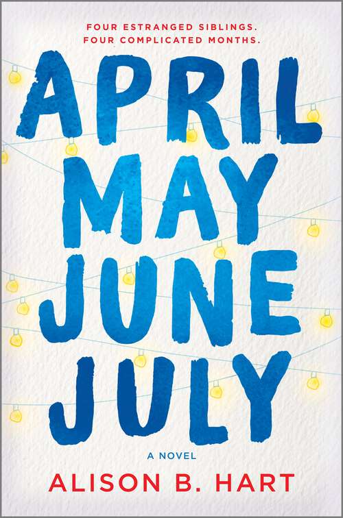 Book cover of April May June July: A Novel (Original)