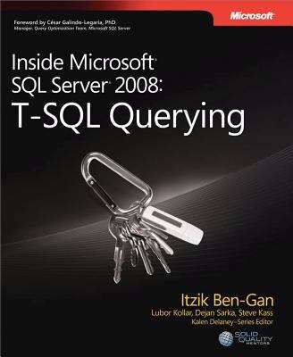 Inside Microsoft® SQL Server® 2008: T-SQL Querying