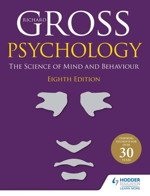Book cover of Psychology: The Science of Mind and Behaviour 8th Edition