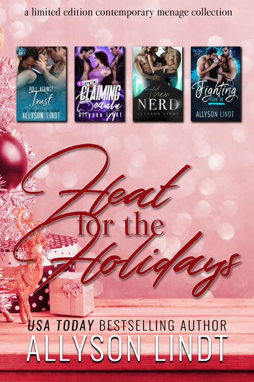 Book cover of Heat for the Holidays: A Limited Edition Menage Collection
