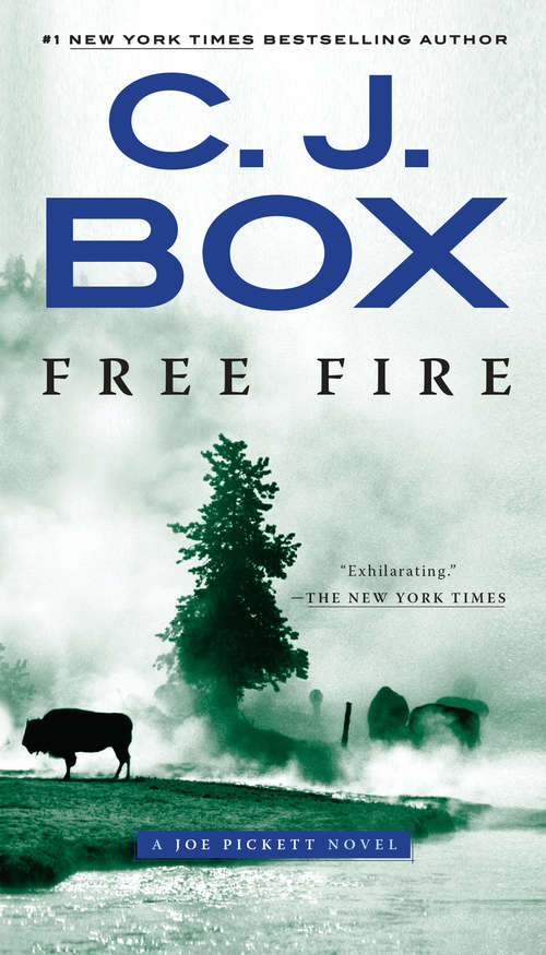 Free Fire: A Joe Pickett Novel (A Joe Pickett Novel #7)