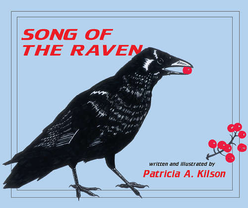 Book cover of Song of the Raven: A story for children about life and death in Alaska’s wilderness