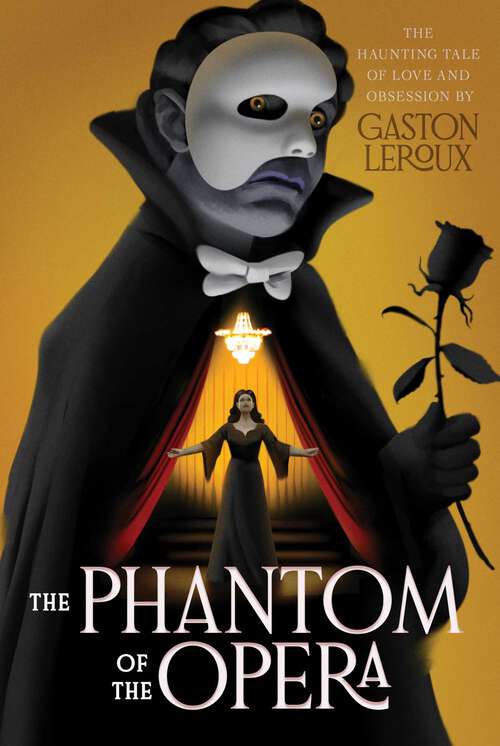 Book cover of The Phantom of the Opera (Monstrous Classics Collection)