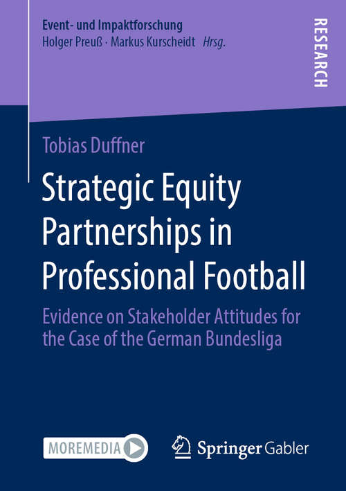 Book cover of Strategic Equity Partnerships in Professional Football: Evidence on Stakeholder Attitudes for the Case of the German Bundesliga (1st ed. 2020) (Event- und Impaktforschung)