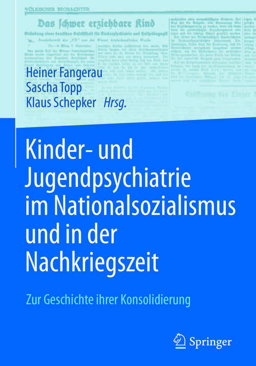 Book cover of Kinder- und Jugendpsychiatrie im Nationalsozialismus und in der Nachkriegszeit