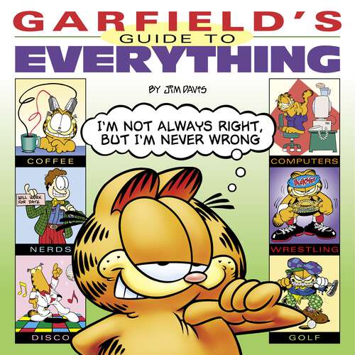 Book cover of Garfield's Guide to Everything (Garfield)