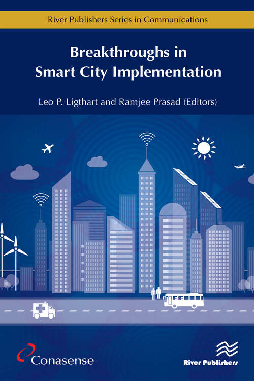 Book cover of Breakthroughs in Smart City Implementation (River Publishers Series In Communications Ser.)