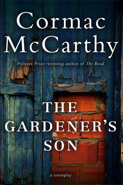 Book cover of The Gardener's Son: A Screenplay