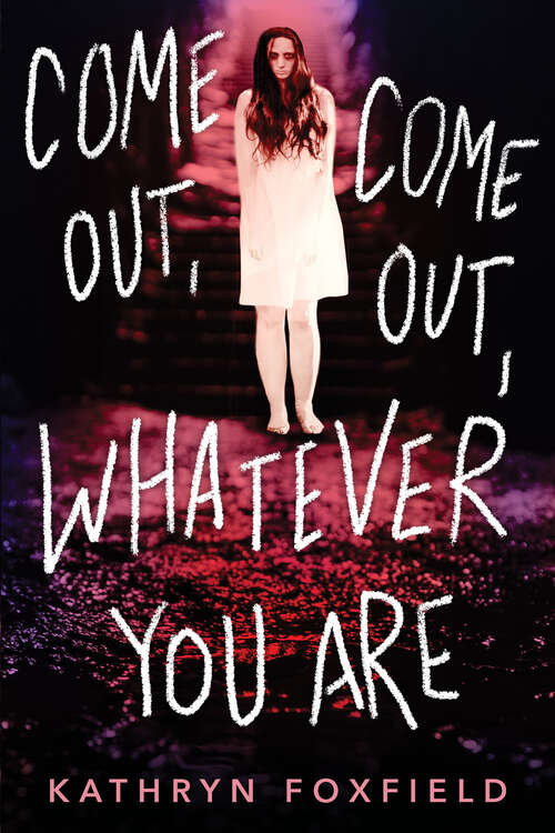 Book cover of Come Out, Come Out, Whatever You Are