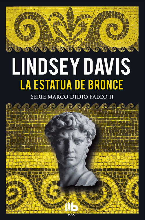 Book cover of La estatua de bronce (Serie Marco Didio Falco: Volumen 2)