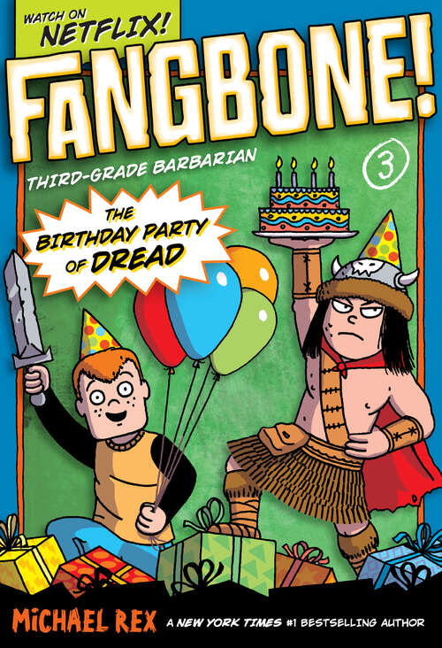 Book cover of The Birthday Party of Dread (Fangbone! Third Grade Barbarian #3)