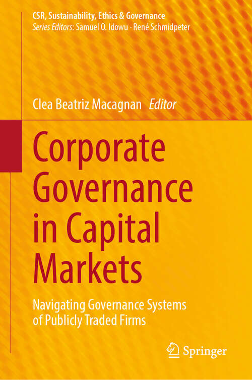 Book cover of Corporate Governance in Capital Markets: Navigating Governance Systems of Publicly Traded Firms (CSR, Sustainability, Ethics & Governance)