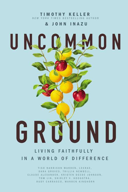Book cover of Uncommon Ground: Living Faithfully in a World of Difference