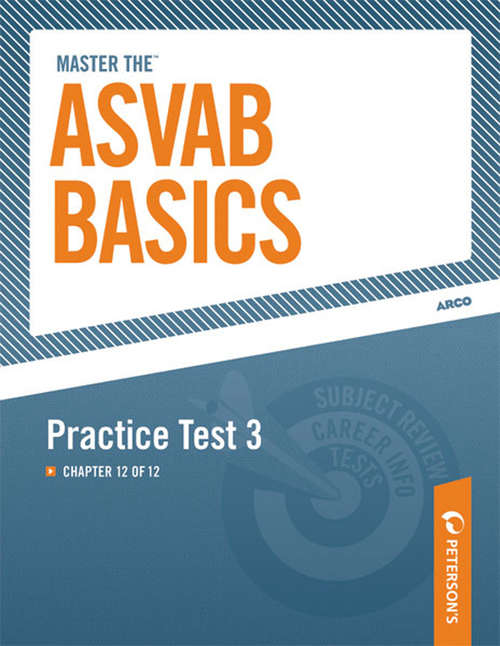 Book cover of Master the ASVAB Basics--Practice Test 3: Chapter 12 of 12