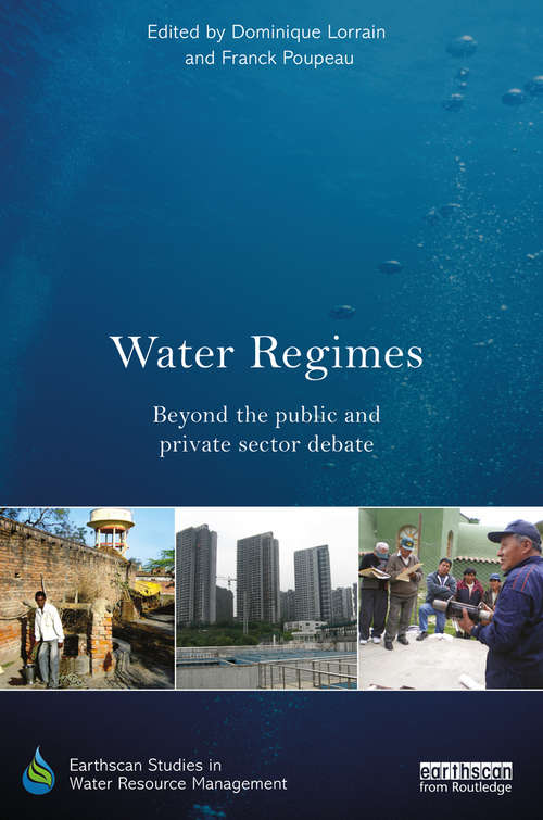 Book cover of Water Regimes: Beyond the public and private sector debate (Earthscan Studies in Water Resource Management)